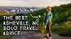 Best Asheville Solo Travel Advice Especially For Women Female Travelers 2024