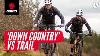 Down Country Vs Trail Full Suspension Mountain Bikes What S The Difference U0026 What S Right For You